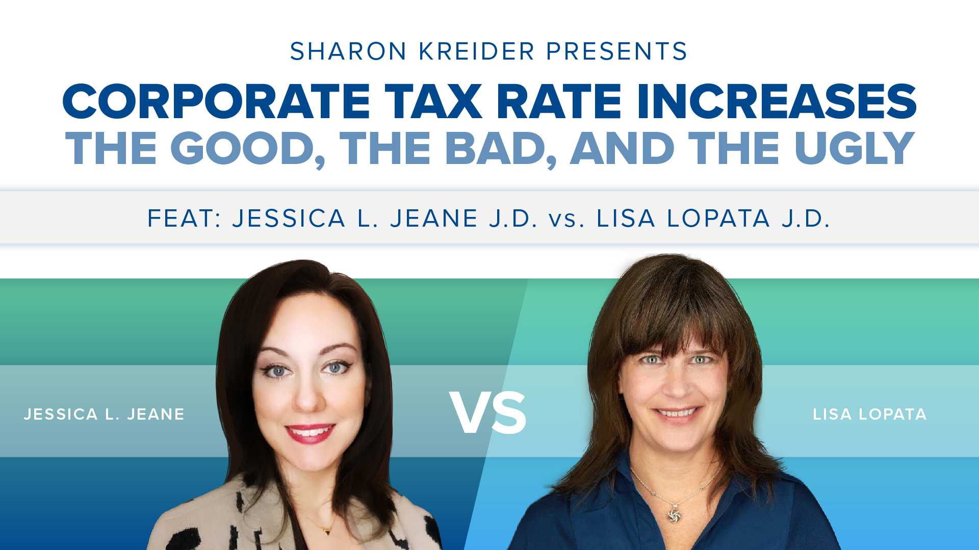 Corporate Tax Rate Increases The Good, The Bad, and The Ugly