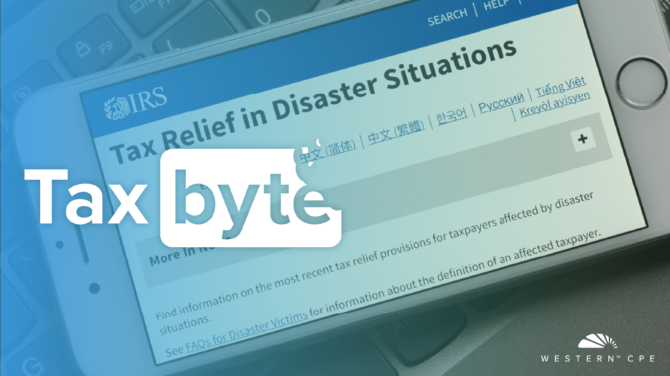 CALIFORNIA CORNER IRS Announces Disaster Relief, Postponed Filing