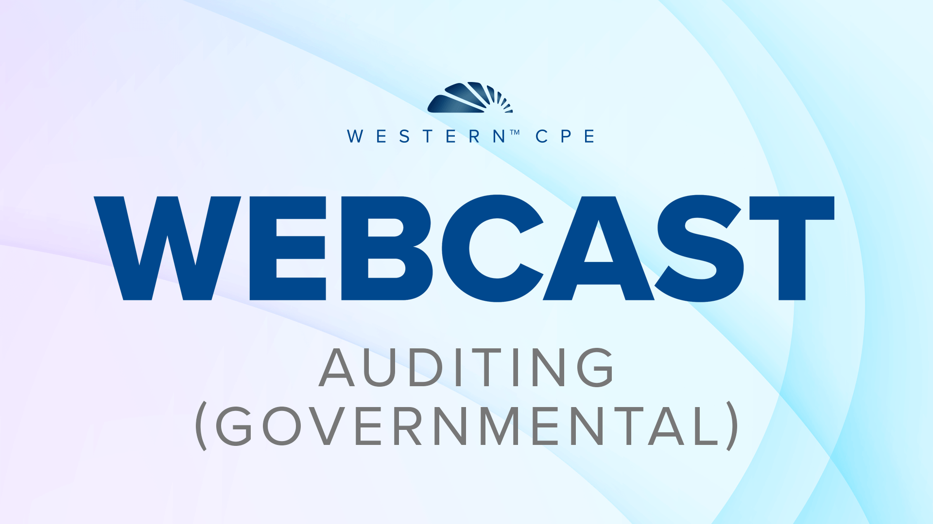 Governmental Auditing - Audit Project Management - Western CPE