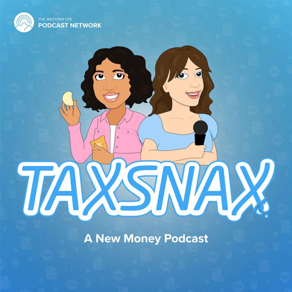 TaxSnax Podcast || Western CPE || Bozeman, Montana